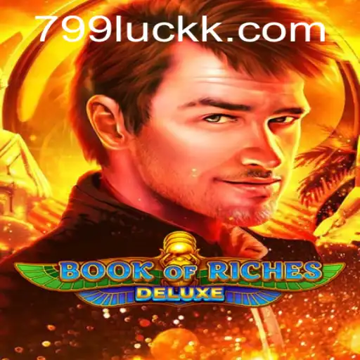 Descubra a Aventura do Jogo Book of Riches Deluxe com a Sorte 799Luck