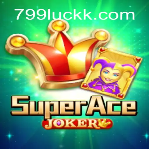 Descubra o Empolgante Mundo de SuperAceJoker e Sua Chave para a Sorte com 799Luck